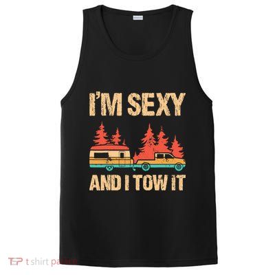 IM Sexy And I Tow It Bigfoot Camp Trees Hike Hiking Camping PosiCharge Competitor Tank