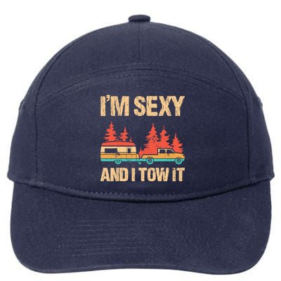 IM Sexy And I Tow It Bigfoot Camp Trees Hike Hiking Camping 7-Panel Snapback Hat