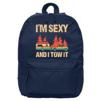 IM Sexy And I Tow It Bigfoot Camp Trees Hike Hiking Camping 16 in Basic Backpack