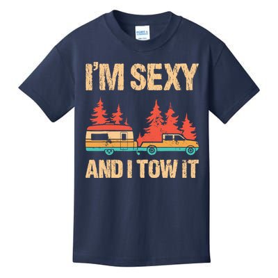 IM Sexy And I Tow It Bigfoot Camp Trees Hike Hiking Camping Kids T-Shirt
