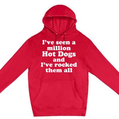 Ive Seen A Million Hot Dogs Premium Pullover Hoodie