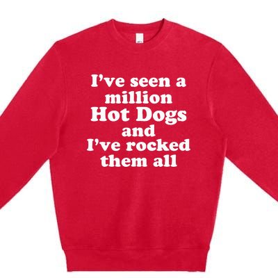 Ive Seen A Million Hot Dogs Premium Crewneck Sweatshirt