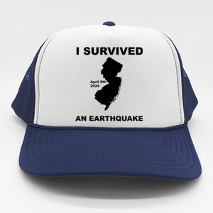 I Survived An Earthquake April 5th 2024 Trucker Hat