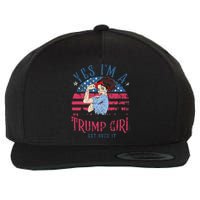 IM Still A Trump Girl I Make No Apologies Trump 2024 Women Wool Snapback Cap