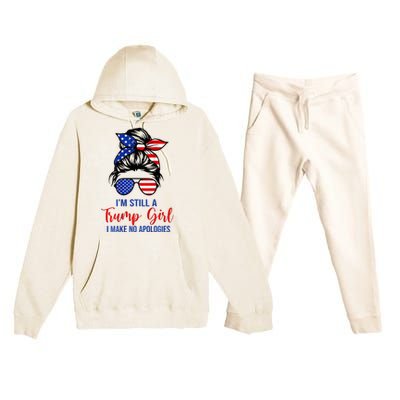 IM Still A Trump Girl Make No Apologies Patriotic Premium Hooded Sweatsuit Set