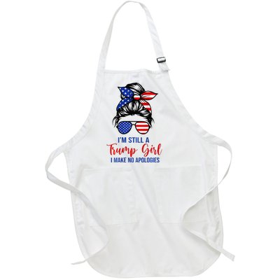 IM Still A Trump Girl Make No Apologies Patriotic Full-Length Apron With Pockets