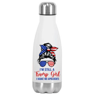 IM Still A Trump Girl Make No Apologies Patriotic Stainless Steel Insulated Water Bottle