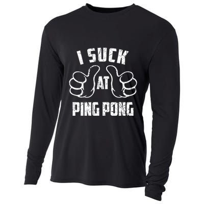 I Suck At Ping Pong Sarcastic Ping Pong Loser Gift Cooling Performance Long Sleeve Crew