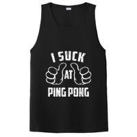 I Suck At Ping Pong Sarcastic Ping Pong Loser Gift PosiCharge Competitor Tank