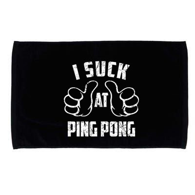 I Suck At Ping Pong Sarcastic Ping Pong Loser Gift Microfiber Hand Towel