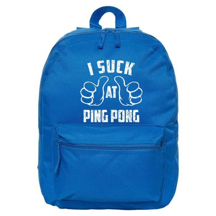 I Suck At Ping Pong Sarcastic Ping Pong Loser Gift 16 in Basic Backpack