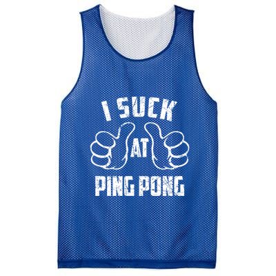 I Suck At Ping Pong Sarcastic Ping Pong Loser Gift Mesh Reversible Basketball Jersey Tank
