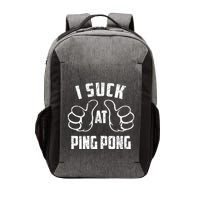 I Suck At Ping Pong Sarcastic Ping Pong Loser Gift Vector Backpack