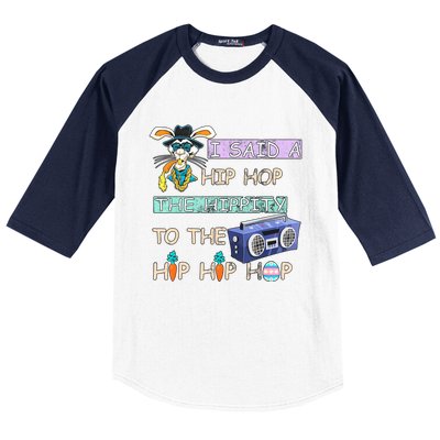 I Said A Hip Hop The Hippity To The Hip Hip Hop Bunny Easter Day Baseball Sleeve Shirt