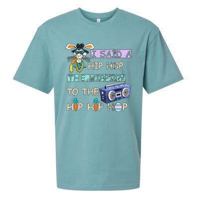 I Said A Hip Hop The Hippity To The Hip Hip Hop Bunny Easter Day Sueded Cloud Jersey T-Shirt