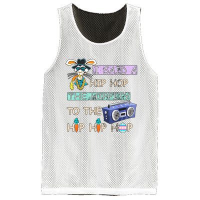 I Said A Hip Hop The Hippity To The Hip Hip Hop Bunny Easter Day Mesh Reversible Basketball Jersey Tank