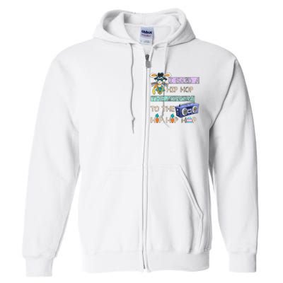 I Said A Hip Hop The Hippity To The Hip Hip Hop Bunny Easter Day Full Zip Hoodie