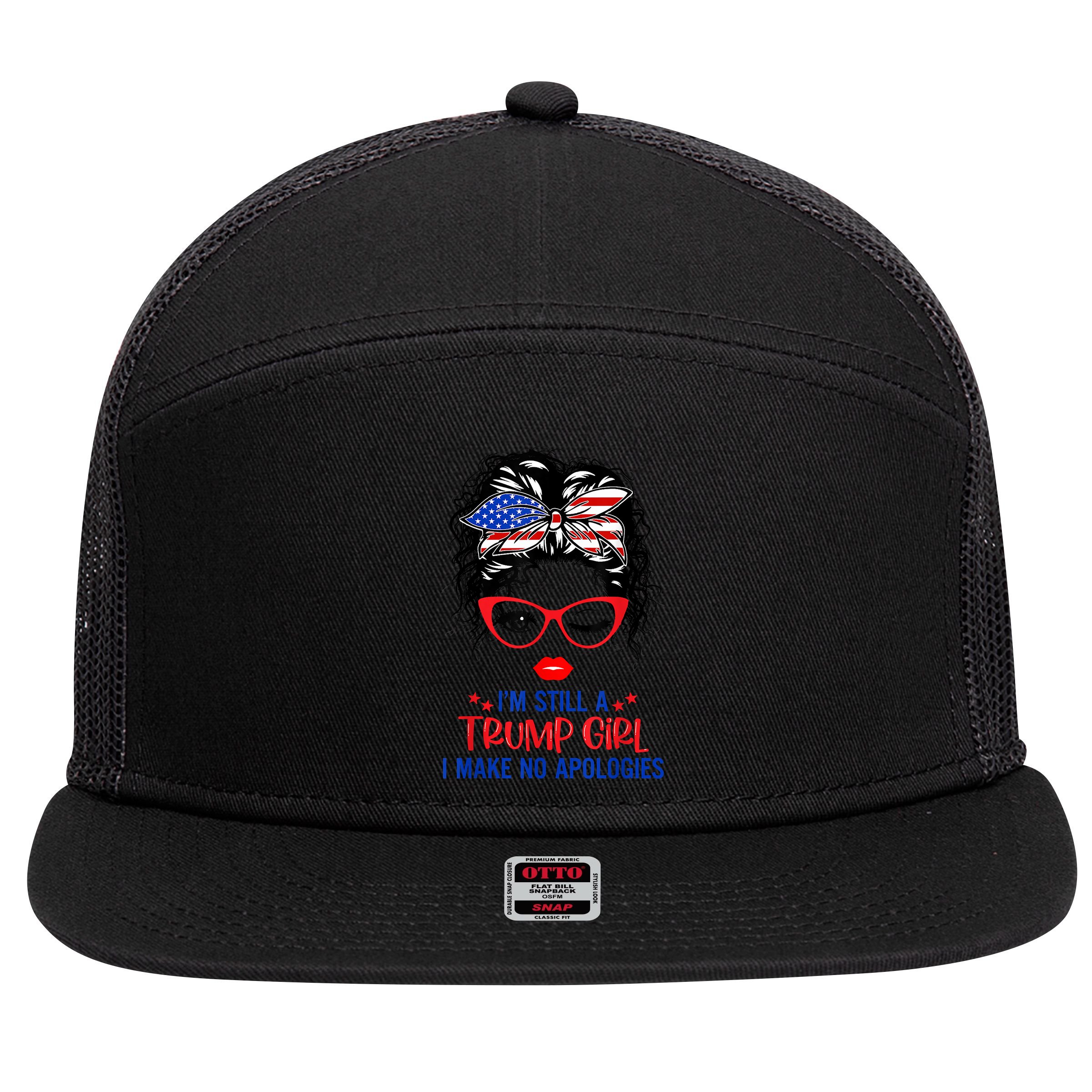 I'm Still A Trump Girl, I Make No Apologies Trump 2024 7 Panel Mesh Trucker Snapback Hat