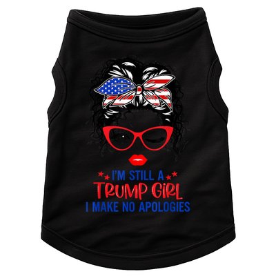 I'm Still A Trump Girl, I Make No Apologies Trump 2024 Doggie Tank