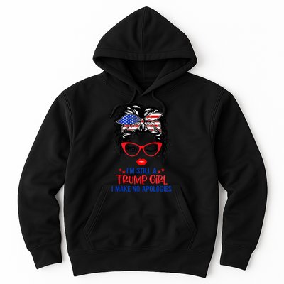 I'm Still A Trump Girl, I Make No Apologies Trump 2024 Hoodie