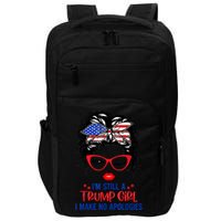 I'm Still A Trump Girl, I Make No Apologies Trump 2024 Impact Tech Backpack