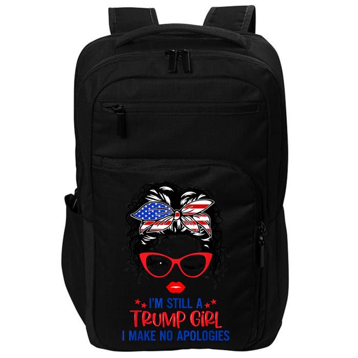 I'm Still A Trump Girl, I Make No Apologies Trump 2024 Impact Tech Backpack