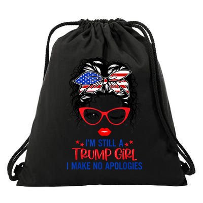 I'm Still A Trump Girl, I Make No Apologies Trump 2024 Drawstring Bag