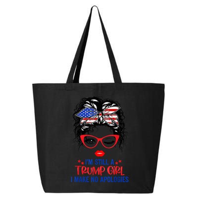 I'm Still A Trump Girl, I Make No Apologies Trump 2024 25L Jumbo Tote