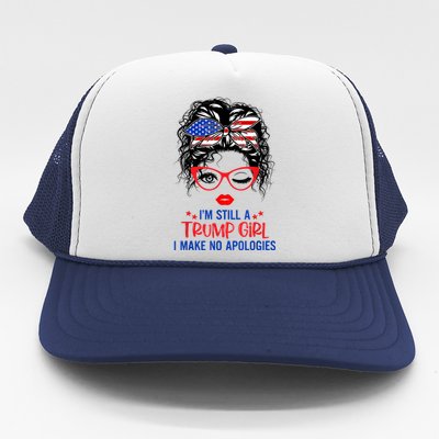 I'm Still A Trump Girl, I Make No Apologies Trump 2024 Trucker Hat