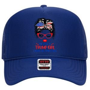 I'm Still A Trump Girl, I Make No Apologies Trump 2024 High Crown Mesh Back Trucker Hat