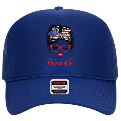 I'm Still A Trump Girl, I Make No Apologies Trump 2024 High Crown Mesh Back Trucker Hat