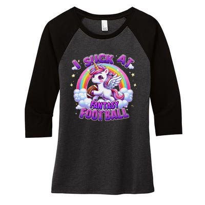 I Suck At Fantasy Football Funny Unicorn Rainbow Loser Gift Women's Tri-Blend 3/4-Sleeve Raglan Shirt