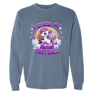 I Suck At Fantasy Football Funny Unicorn Rainbow Loser Gift Garment-Dyed Sweatshirt