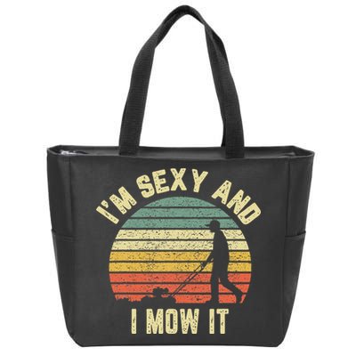 IM Sexy And I Mow It Retro Grass Lawn Mower Zip Tote Bag