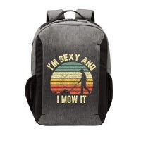 IM Sexy And I Mow It Retro Grass Lawn Mower Vector Backpack