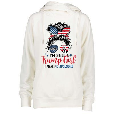 Im Still A Trump Girl I Make No Apologies Trump 2024 Tee Womens Funnel Neck Pullover Hood