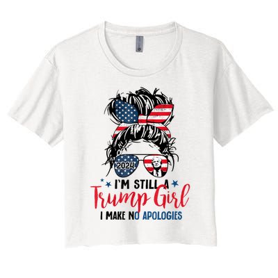 Im Still A Trump Girl I Make No Apologies Trump 2024 Tee Women's Crop Top Tee