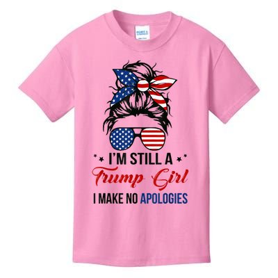 I'm Still A Trump Girl, I Make No Apologies Trump 2024 Kids T-Shirt