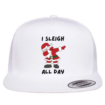 I Sleigh All Day Santa Claus Funny Christmas Flat Bill Trucker Hat