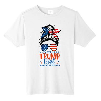 Im Still A Trump Girl I Make No Apologies Trump 2024 Tee Tall Fusion ChromaSoft Performance T-Shirt