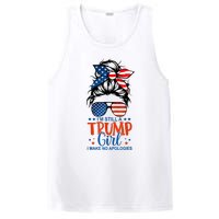 Im Still A Trump Girl I Make No Apologies Trump 2024 Tee PosiCharge Competitor Tank