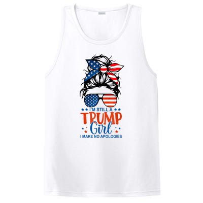 Im Still A Trump Girl I Make No Apologies Trump 2024 Tee PosiCharge Competitor Tank