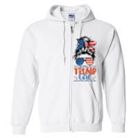 Im Still A Trump Girl I Make No Apologies Trump 2024 Tee Full Zip Hoodie