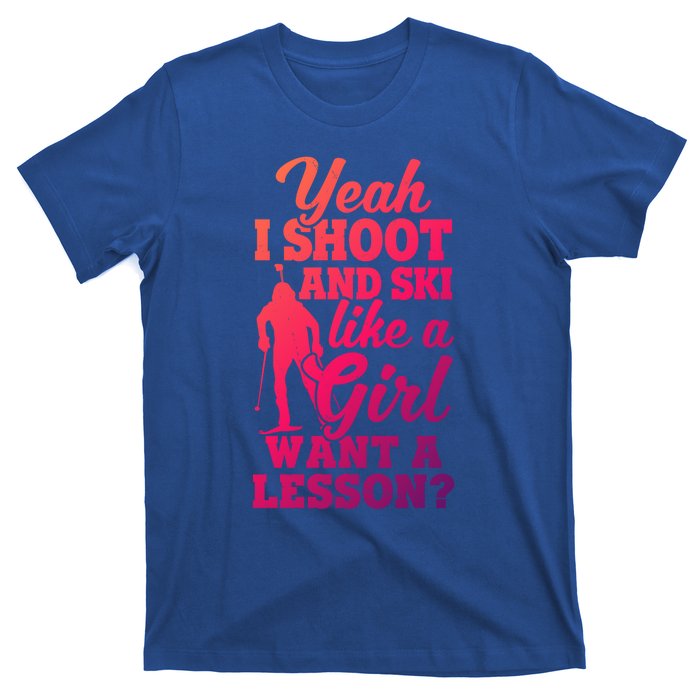 I Shoot And Ski Like Ski Shooter Skiing Biathlon Great Gift T-Shirt