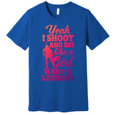 I Shoot And Ski Like Ski Shooter Skiing Biathlon Great Gift Premium T-Shirt