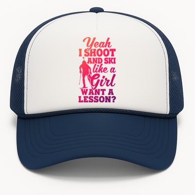 I Shoot And Ski Like Ski Shooter Skiing Biathlon Great Gift Trucker Hat