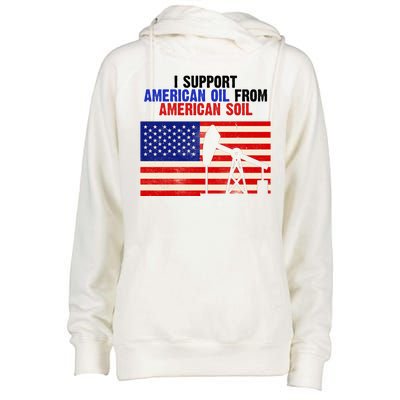 I Support American Oil From American Soil USA Womens Funnel Neck Pullover Hood