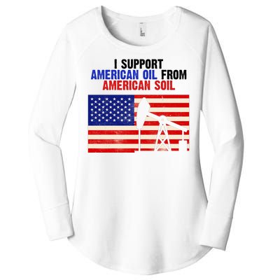 I Support American Oil From American Soil USA Women's Perfect Tri Tunic Long Sleeve Shirt