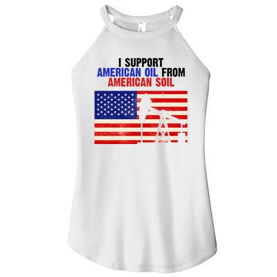 I Support American Oil From American Soil USA Women's Perfect Tri Rocker Tank