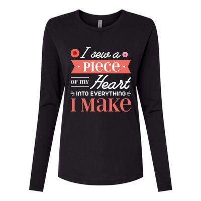 I Sew A Piece Of My Heart Into Everything I Make Quilting Cool Gift Womens Cotton Relaxed Long Sleeve T-Shirt